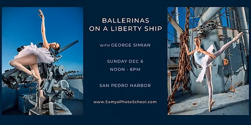 Lighting on Location:  Ballerinas on a Liberty Ship with George Simian