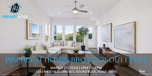 Pinehurst Homes BBQ Cookout Event \u2013 \u201cSizzling Hot Homes \u201d