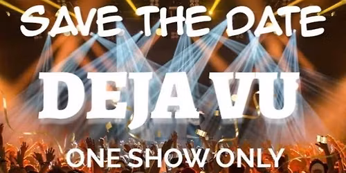 Deja Vu Reunion a Freo Workers Club