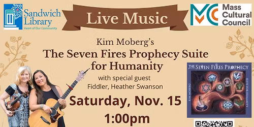 The Seven Fires Prophecy Suite for Humanity Concert