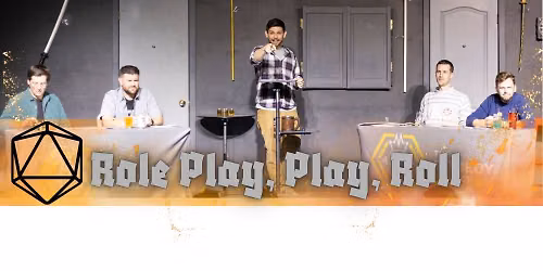 Role Play, Play, Roll - A Comedy D&D Improvised Adventure