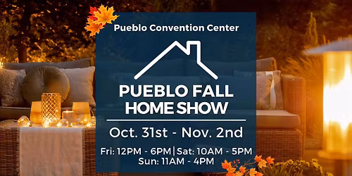 Pueblo Fall Home Show