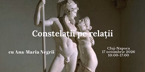Constela\u021bii pe rela\u021bii - Atelier de explorare fenomenologic\u0103 a rela\u021biilor de cuplu