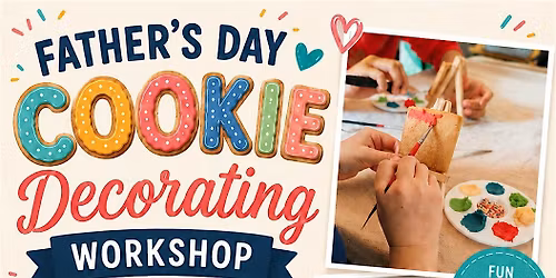 Kids & parents cookie workshop\/father's day
