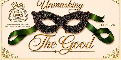 DU4G Presents:  \u201cUnmasking the GOOD\u201d  3rd Annual Gala For GOOD