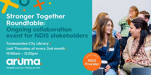 Stronger Together: NDIS Roundtable \u2013 Toowoomba