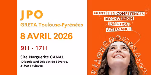 GRETA Toulouse-Pyr\u00e9n\u00e9es - Journ\u00e9e Portes Ouvertes - Toulouse