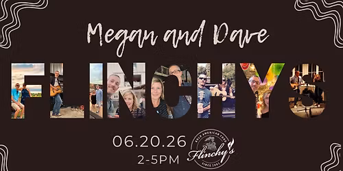 Megan and Dave return to Flinchy's!