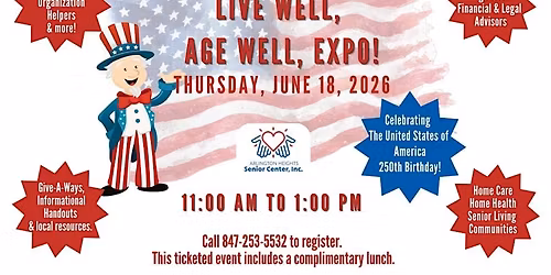 Arlington Heights Senior Center, Inc. Live Well, Age Well Expo 2026