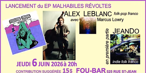 ALEX LEBLANC avec Marcus Lowry & JeanDo en 1ere partie