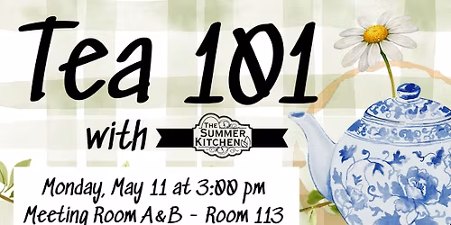 Tea 101 with The Summer Kitchen