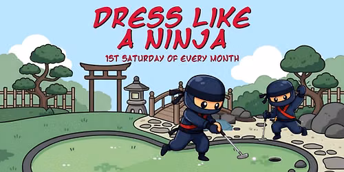 Dress Like a Ninja Day!