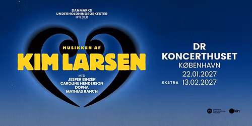 Danmarks Underholdningsorkester hylder Kim Larsen | DR Koncerthuset | Koncertsalen | Ekstrakoncert