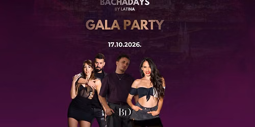 BACHADAYS GALA PARTY 17.10.2026. | ILICA 16, OUT PRVI KAT | 22:00-04:00H