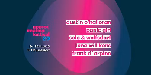 Approximation Festival Tag 3