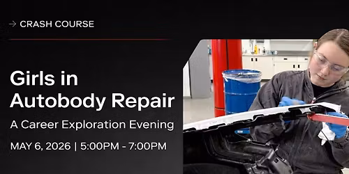 Girls in Autobody Repair 2026: A Career Exploration Evening  