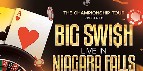 BIG SWI$H  Live in Niagara Falls at Plush Imperial
