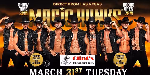 Mar 31st: Overland Park, KS - MAGIC HUNKS\u00ae AUSTRALIA TAKEOVER at Clint's Comedy
