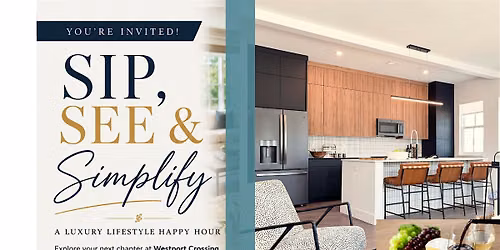 Sip, See & Simplify.  A Luxury Lifestyle Happy Hour