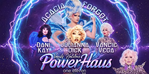 PowerHaus with Acacia Forgot - August 29th