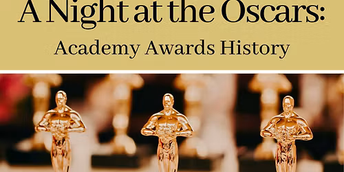 A Night at the Oscars: Academy Awards History