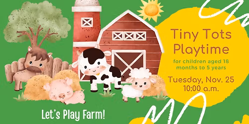 Tiny Tots Playtime: Let's Play Farm