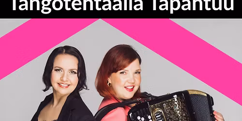 Johanna Debreczeni & Henna Lepp\u00e4nen- Tango Hurmiolle