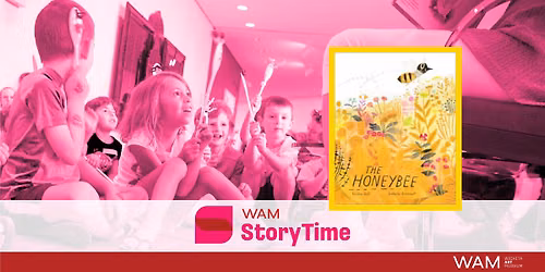 FREE EVENT \u25c6 StoryTime: "The Honeybee" By Kirsten Hall and Isabelle Arsenault