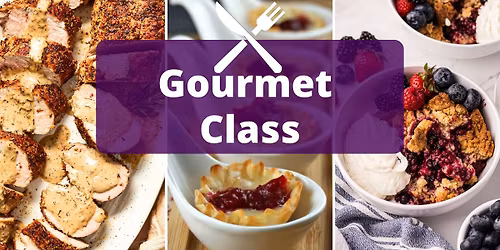 Gourmet Class - Winter Comfort Food