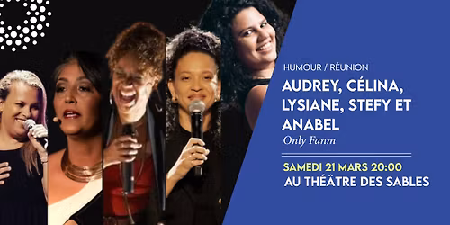 AUDREY, CÉLINA, LYSIANE, STEFY ET ANABEL | Only Fanm