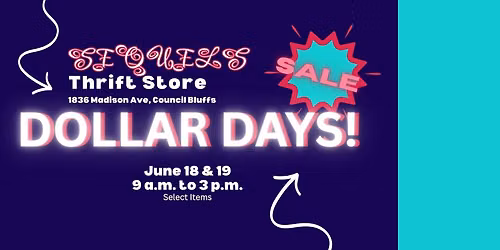 Dollar Days Sale at Sequels Thirft Store!