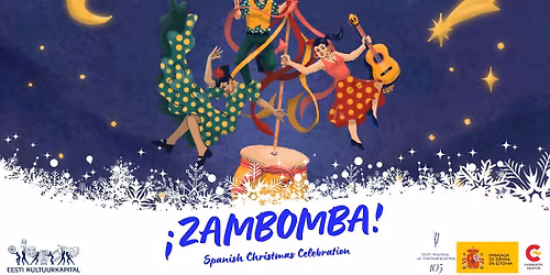 \u00a1ZAMBOMBA!- Hispaania j\u00f5ulumuusika pidu ja t\u00f6\u00f6toad