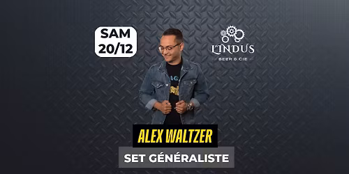 \ud83d\udd25 Soir\u00e9e DJ \u2013 Alex Waltzer \u00e0 L\u2019Indus ! \ud83d\udd25