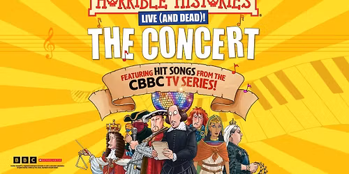 Horrible Histories - The Concert Live at Liverpool Empire