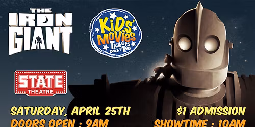 THE IRON GIANT - Sat, April 25th - $1 Kids' Matinee