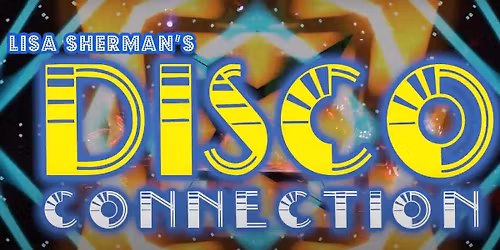 Lisa Sherman's Disco Connection
