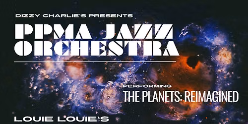 PPMA Jazz Orchestra Performing The Planets: Reimagined * Free!