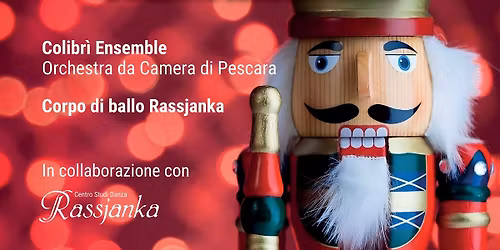 Lo Schiaccianoci - Il balletto con l'orchestra