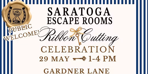 SARATOGA ESCAPE ROOMS RIBBON CUTTING CELEBRATION