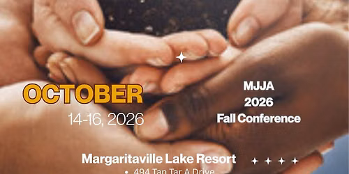 MJJA's Fall 2026 Conference: Cultivating Care - Healthy Professionals, Thriving Youth!