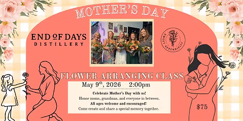 Mother's Day Flower Arranging Class - Wilmington
