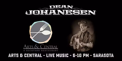 Dean Johanesen @ Arts & Central - 6 - 10 PM