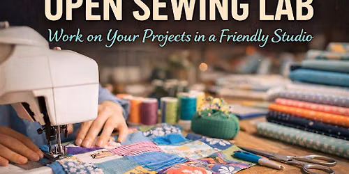 Sewing Lab: Bring Your Own Project