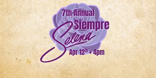 7th Annual Siempre Selena Tribute & Market