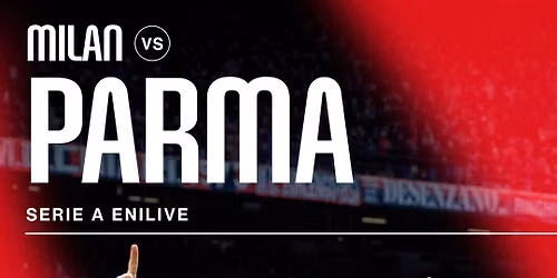 Milan vs Parma at San Siro - Milan