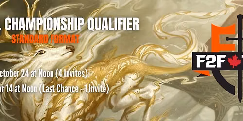 F2F Regional Championship Qualifier at EHH (Standard - 4 Invites)