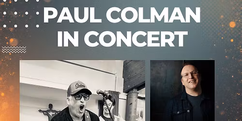 Paul Colman in Concert \u2013 Featuring His Word