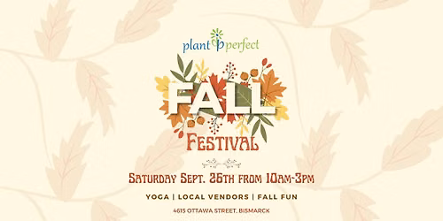 Plant Perfect's 2026 Fall Festival! 