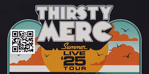 Thirsty Merc Summer Live 25 Tour!