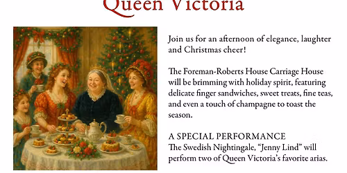 A Royal Holiday Affair: Carson City Historical Society Hosts Victorian Christmas Teas with Queen Vic